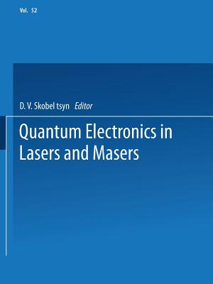 Quantum Electronics in Lasers and Masers: Part 2 - Skobel Tsyn, D V (Editor)