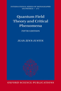 Quantum Field Theory and Critical Phenomena: Fifth Edition