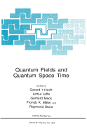 Quantum Fields and Quantum Space Time