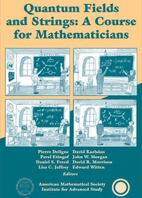 Quantum Fields and Strings V. 1 - Institute for Advanced Study (Princeton N J ), and Deligne, Pierre (Editor)
