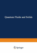 Quantum Fluids and Solids