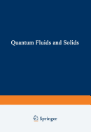 Quantum Fluids and Solids