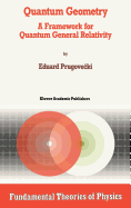 Quantum Geometry: A Framework for Quantum General Relativity