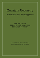 Quantum Geometry: A Statistical Field Theory Approach