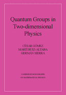 Quantum Groups in Two-Dimensional Physics