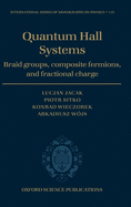 Quantum Hall Systems: Braid Groups, Composite Fermions, and Fractional Charge
