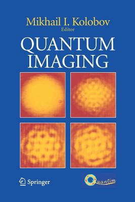 Quantum Imaging - Kolobov, Mikhail I (Editor)