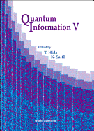 Quantum Information V, Proceedings of the Fifth International Conference
