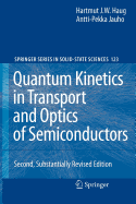 Quantum Kinetics in Transport and Optics of Semiconductors