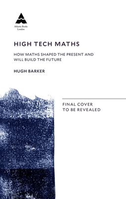 Quantum Leaps: How Maths Drives Scientific Progress - Barker, Hugh