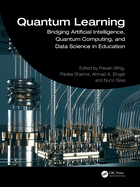 Quantum Learning: Bridging Artificial Intelligence, Quantum Computing, and Data Science in Education