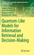 Quantum-Like Models for Information Retrieval and Decision-Making