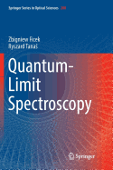 Quantum-Limit Spectroscopy