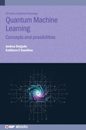 Quantum Machine Learning: Concepts and possibilities