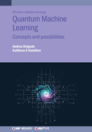 Quantum Machine Learning: Concepts and possibilities