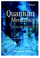 Quantum Mechanics: Concepts and Applications