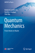 Quantum Mechanics: From Atoms to Nuclei
