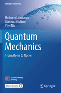 Quantum Mechanics: From Atoms to Nuclei