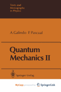Quantum Mechanics II