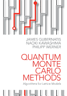 Quantum Monte Carlo Methods: Algorithms for Lattice Models