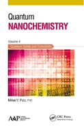 Quantum Nanochemistry, Volume Four: Quantum Solids and Orderability