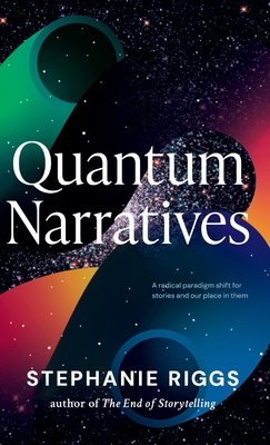 Quantum Narratives - Riggs, Stephanie