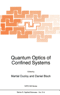 Quantum Optics of Confined Systems