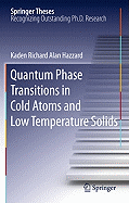 Quantum Phase Transitions in Cold Atoms and Low Temperature Solids