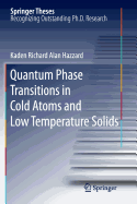 Quantum Phase Transitions in Cold Atoms and Low Temperature Solids