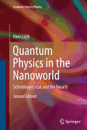 Quantum Physics in the Nanoworld: Schr�dinger's Cat and the Dwarfs