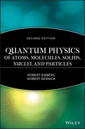 Quantum Physics of Atoms, Molecules, Solids, Nuclei, and Particles