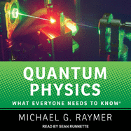Quantum Physics: What Everyone Needs to Know