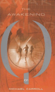 Quantum Prophecy: The Awakening - Carroll, Michael