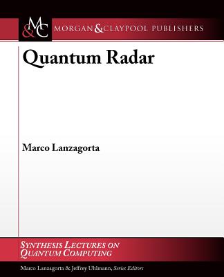 Quantum Radar - Lanzagorta, Marco