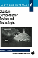 Quantum Semiconductor Devices and Technologies