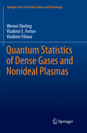 Quantum Statistics of Dense Gases and Nonideal Plasmas