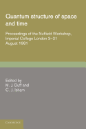 Quantum Structure of Space and Time