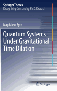 Quantum Systems Under Gravitational Time Dilation