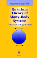 Quantum Theory of Many-Body Systems