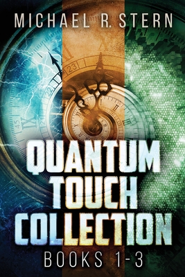 Quantum Touch Collection - Books 1-3 - Stern, Michael R