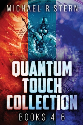 Quantum Touch Collection - Books 4-6 - Stern, Michael R