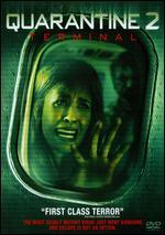 Quarantine 2: Terminal