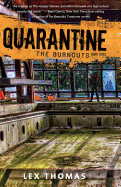 Quarantine Book 3: The Burnouts