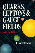 Quarks, Leptons & Gauge (2nd Ed)