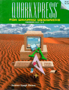Quarkxpress for Graphic Designers: Versions 3.2/3.3