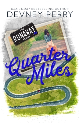 Quarter Miles - Perry, Devney