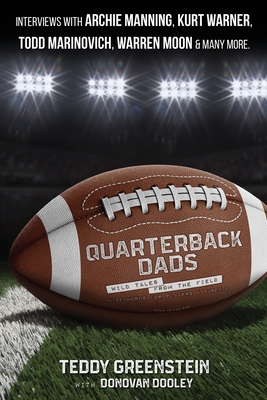 Quarterback Dads - Greenstein, Teddy, and Dooley, Donovan