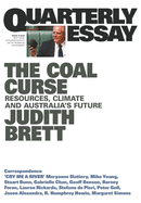 Quarterly Essay 78 The Coal Curse: Resources, Climate and Australia's Future