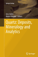 Quartz: Deposits, Mineralogy and Analytics