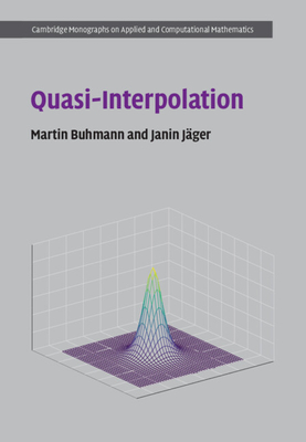 Quasi-Interpolation - Buhmann, Martin, and J�ger, Janin